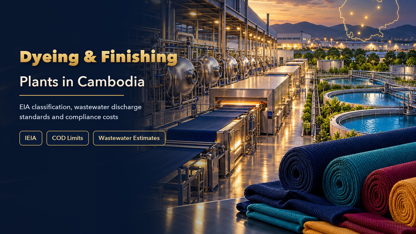 Cambodia Dyeing Plants: EIA, Wastewater Standards and Costs (2026)